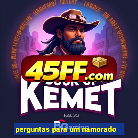 perguntas para um namorado